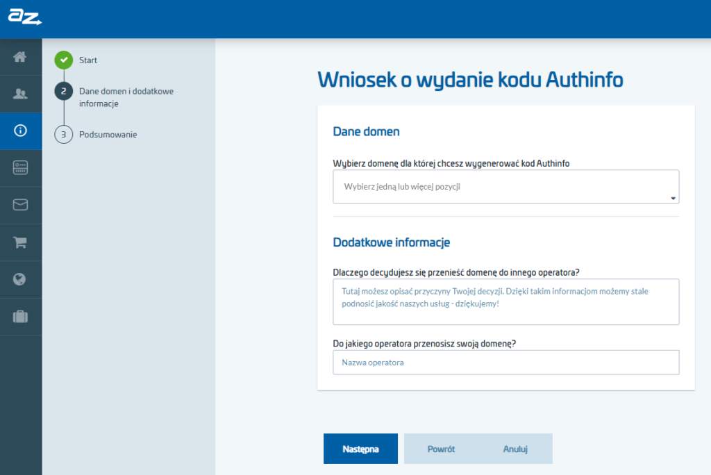 Wsparcie klienta - Zarządzanie domenami - Kody Authinfo - Przejdź dalej - Utwórz wniosek o kod Authinfo - Zapoznaj się z informacjami i kliknij Następna - Wypełnij formularz